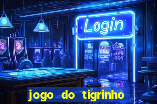 jogo do tigrinho em casa chinesa